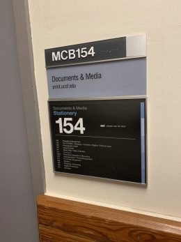 Room identification and directional signage printing, once handled by the facilities department, are now handled by the UC San Francisco in-plant.